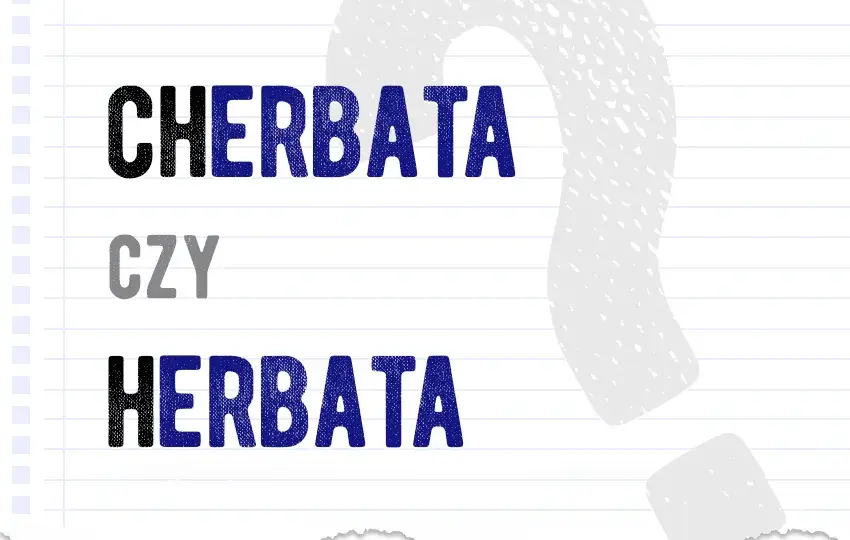 Herbatę czy herbatą? Jak prawidłowo odmieniać nazwę naparu